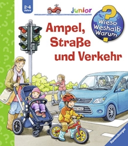 Ampel, Straße und Verkehr (Wieso? Weshalb? Warum? junior, Band 48) -