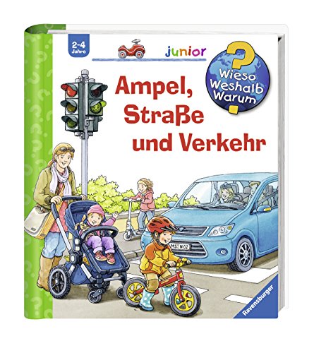 Ampel, Straße und Verkehr (Wieso? Weshalb? Warum? junior, Band 48) -