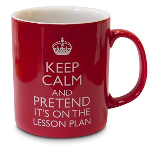 Becher/Tasse Fun für Lehrer, "Keep Calm and Pretend it's" on the Plan lesson -