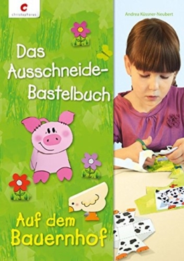 Das Ausschneide-Bastelbuch - Auf dem Bauernhof -