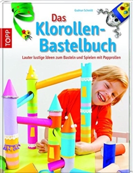 Das Klorollen-Bastelbuch: Papprollen -