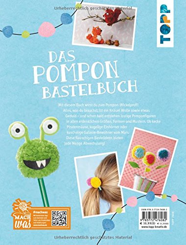 Das Pompon-Bastelbuch: Flauschige Bastelideen zum Spielen und Spaß haben -