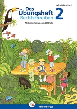 Das Übungsheft Rechtschreiben 2: Methodentraining und Diktate, Deutsch, Klasse 2 -