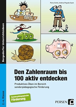 Den Zahlenraum bis 100 aktiv entdecken: Produktives Üben im Bereich sonderpädagogische Förderung (2. bis 4. Klasse) -