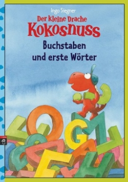 Der kleine Drache Kokosnuss - Buchstaben und erste Wörter (Lernspaß- Rätselhefte, Band 1) -