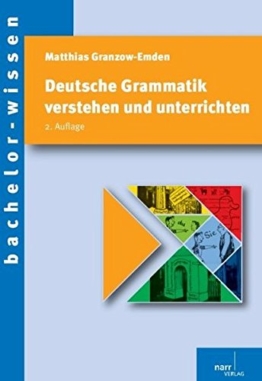 Deutsche Grammatik verstehen und unterrichten (bachelor-wissen) -