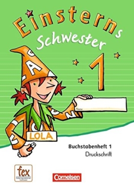 Einsterns Schwester - Erstlesen - Neubearbeitung: 1. Schuljahr - Druckschrift: 6 Buchstabenhefte und Begleitheft: Mit Schreibtabelle -