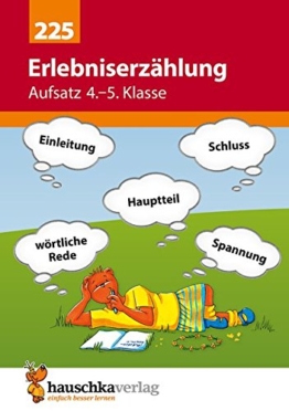 Erlebniserzählung. Aufsatz 4.-5. Klasse -