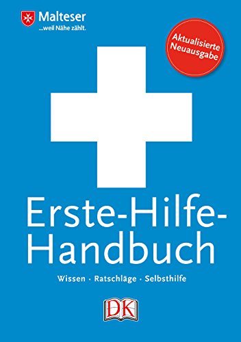 Erste-Hilfe-Handbuch: Wissen - Ratschläge - Selbsthilfe -