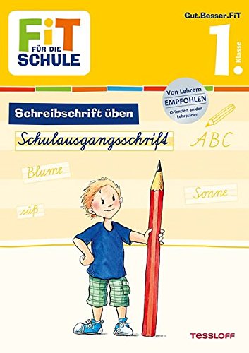 FiT FÜR DIE SCHULE Deutsch. Schreibschrift üben: Schulausgangsschrift 1. Klasse (Grundschule) -