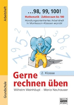 Gerne rechnen üben: 2. Klasse - ... 98, 99, 100!: Mathematik - Zahlenraum bis 100. Arbeitsheft -