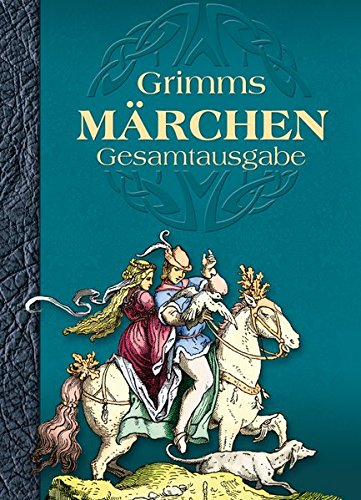 Grimms Märchen: Gesamtausgabe -
