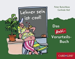 Lehrer sein ist cool!: Das Anti-Vorurteils-Buch -