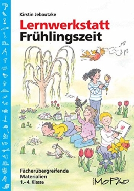 Lernwerkstatt: Frühlingszeit: 1. bis 4. Klasse (Lernwerkstatt Sachunterricht) -