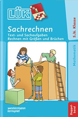 LÜK / Mathematik: LÜK: Sachrechnen Doppelband: Klasse 5 / 6 Text- und Sachaufgaben, Rechnen mit Größen und Brüchen -