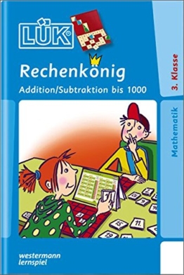 LÜK: Rechenkönig Addition / Subtraktion bis 1000: Mündliches Grundrechnen mit den wichtigsten Additions- und Subtraktionsaufgaben im Zahlenraum bis 1000 -