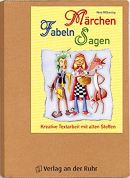 Märchen, Fabeln, Sagen: Kreative Textarbeit mit alten Stoffen (Texte lesen - verstehen - erfahren) -