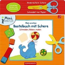 Mein erstes Bastelbuch mit Schere: Schneiden, kleben, malen (Mini-Künstler) -