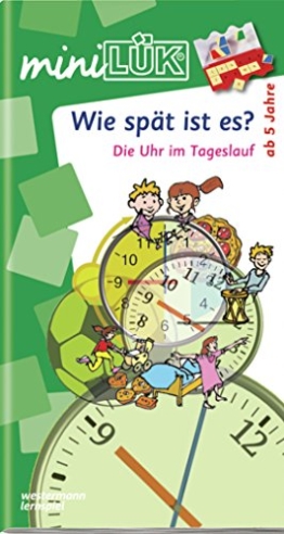 miniLÜK: Wie spät ist es?: Die Uhr im Tageslauf -