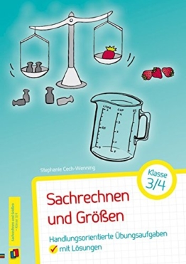 Sachrechnen und Größen - Klasse 3/4: Handlungsorientierte Übungsaufgaben mit Lösungen -