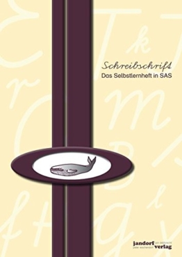 Schreibschrift (SAS) - Das Selbstlernheft -