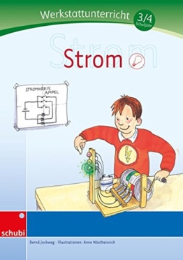 Strom - Werkstatt 3. und 4. Schuljahr (Werkstätten 3./4. Schuljahr) -