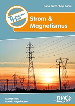 Themenheft Strom und Magnetismus 3.-4. Klasse: 3.-5. Klasse -